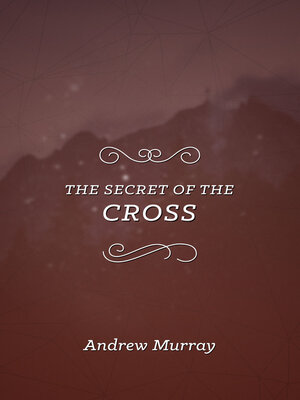 cover image of The Secret of the Cross